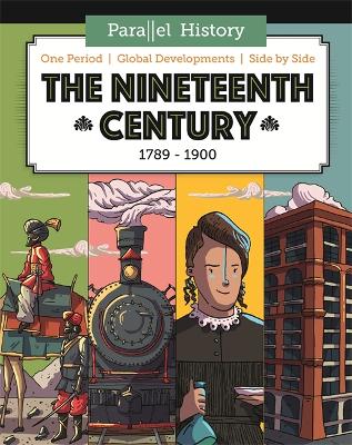 Cover of Parallel History: The Nineteenth-Century World