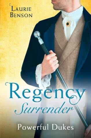 Cover of Regency Surrender: Powerful Dukes