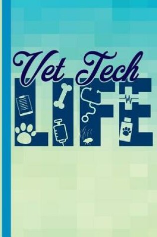 Cover of Vet Tech Life