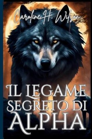 Cover of Il Legame Segreto di Alpha