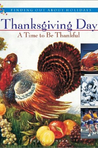 Cover of Thanksgiving Day: A Time to Be Thankful