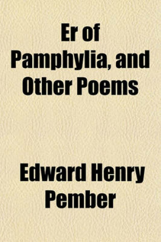 Cover of Er of Pamphylia, and Other Poems