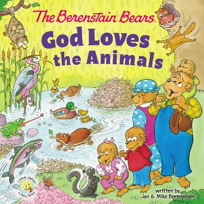 Book cover for The Berenstain Bears God Loves the Animals