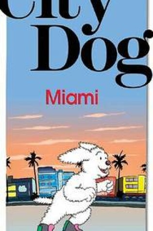 Cover of City Dog Miami
