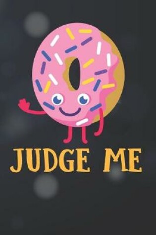 Cover of Judge Me Notebook Journal