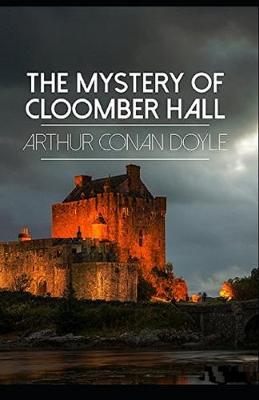 Book cover for The Mystery of Cloomber Illustrated