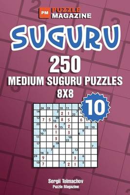 Book cover for Suguru - 250 Medium Suguru Puzzles 8x8 (Volume 10)