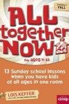 Book cover for All Together Now for Ages 4-12 (Volume 1 Fall)