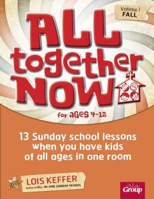 Book cover for All Together Now for Ages 4-12 (Volume 1 Fall)