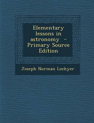 Book cover for Elementary Lessons in Astronomy