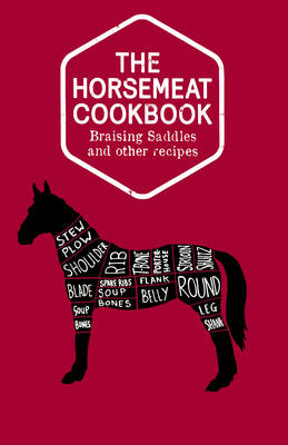 Book cover for The Horsemeat Cookbook