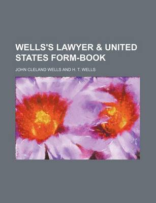 Book cover for Wells's Lawyer & United States Form-Book