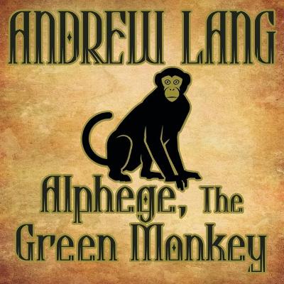 Book cover for Alphege, the Green Monkey