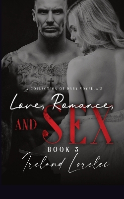 Book cover for Love, Romance and Sex Book Three