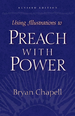 Book cover for Using Illustrations to Preach with Power