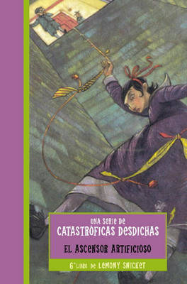 Book cover for El Ascensor Artificioso / The Ersatz Elevator