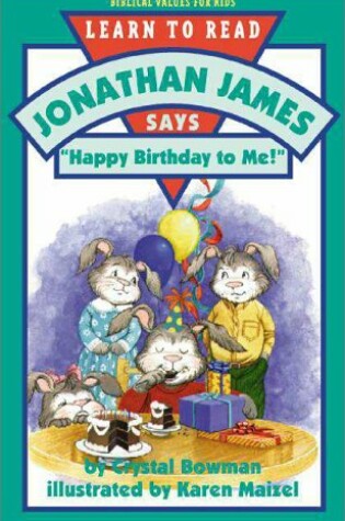 Cover of Jonathan James Says, "Happy Birthday to ME!"