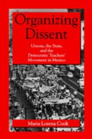 Cover of Organizing Dissent