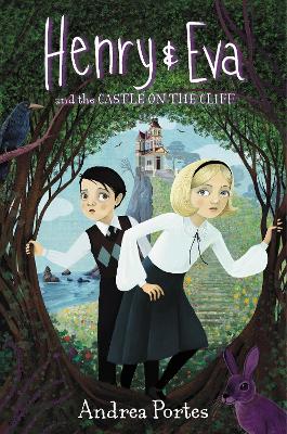 Book cover for Henry & Eva and the Castle on the Cliff