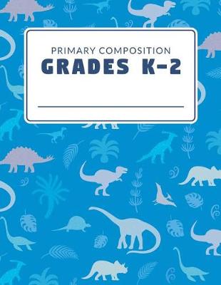 Book cover for Primary Composition Grades K-2