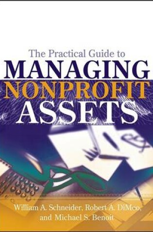 Cover of The Practical Guide to Managing Nonprofit Assets