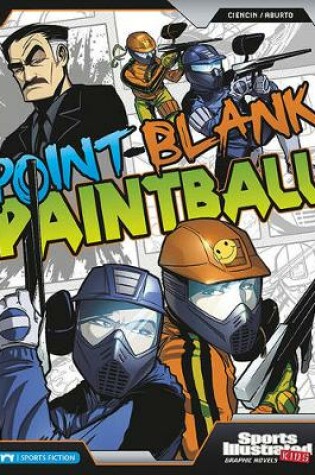 Cover of Point-Blank Paintball (Sports Illustrated Kids Graphic Novels)