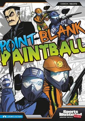 Book cover for Sports Illustrated Kids Graphic Novels Point-Blank Paintball