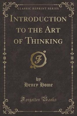 Book cover for Introduction to the Art of Thinking (Classic Reprint)