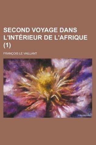 Cover of Second Voyage Dans L'Interieur de L'Afrique (1)