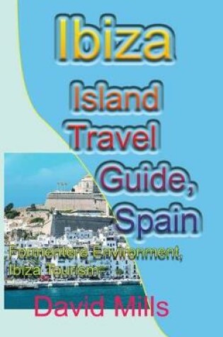 Cover of Ibiza Island Travel Guide, Spain