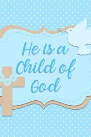 Cover of He is a Child of God