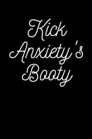 Cover of Kick Anxiety's Booty