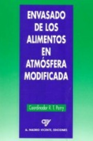 Cover of Envasado de Los Alimentos En Atmosfera Modificada