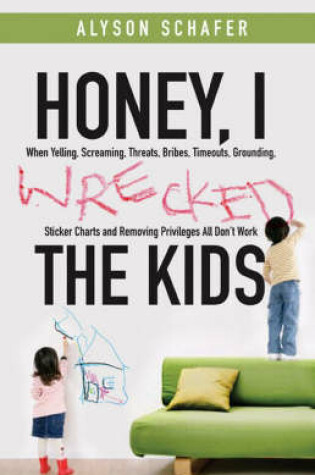 Cover of Honey, I Wrecked the Kids