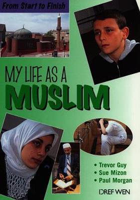 Book cover for From Start to Finish: My Life as a Muslim