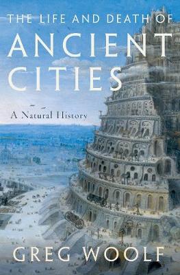 Book cover for The Life and Death of Ancient Cities