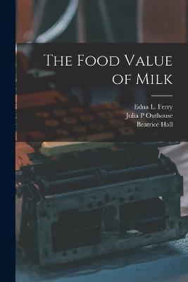 Book cover for The Food Value of Milk