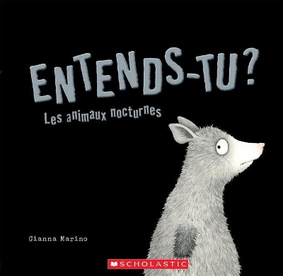 Book cover for Entends-Tu? Les Animaux Nocturnes