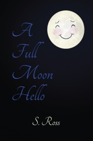 Cover of A Full Moon Hello