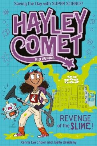 Cover of Hayley Comet, Kid Genius: Revenge of the Slime!