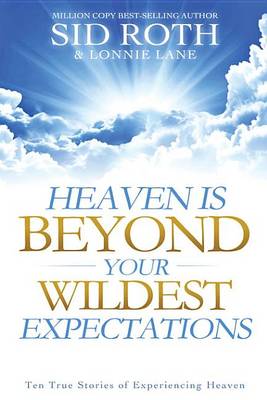 Book cover for Heaven Is Beyond Your Wildest Expectations