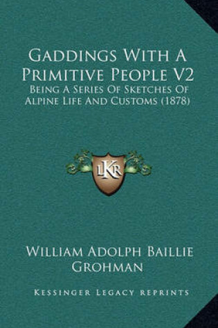 Cover of Gaddings with a Primitive People V2