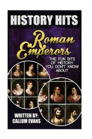 Cover of The Fun Bits of History You Don't Know about Roman Emperors