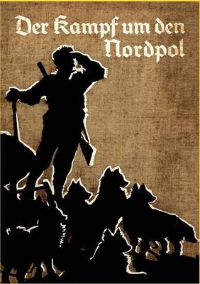 Book cover for Der Kampf Um Den Nordpol