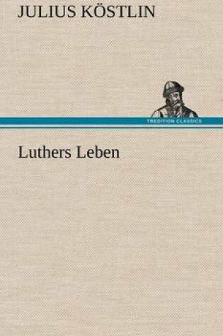 Cover of Luthers Leben