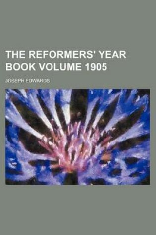 Cover of The Reformers' Year Book Volume 1905