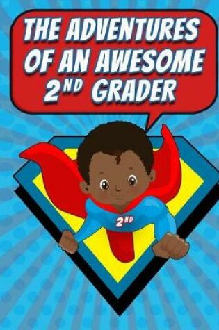 Cover of The Adventures of an Awesome 2nd Grader