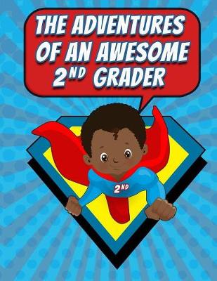 Cover of The Adventures of an Awesome 2nd Grader