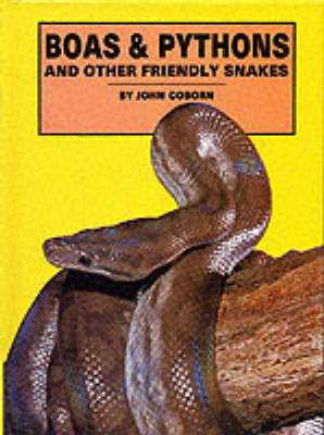 Book cover for Boas and Pythons and Other Friendly Snakes