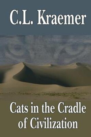 Cover of Cats in the Cradle of Civilization